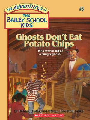 cover image of Ghosts Don't Eat Potato Chips